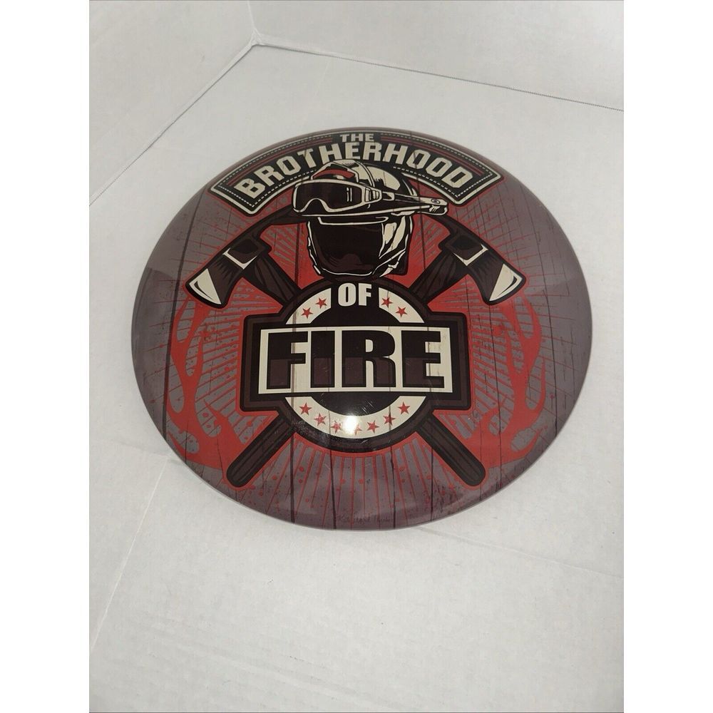 "THE BROTHERHOOD OF FIRE" 16" DIA. METAL FIREFIGHTER SIGN
